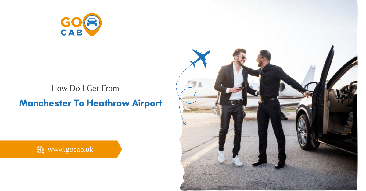 Taxi Manchester to Heathrow