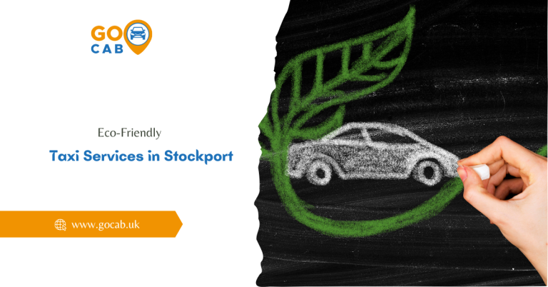 Eco Friendly Taxis in Stockport