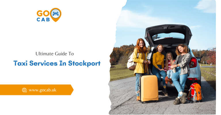 Ultimate Guide to Taxi Service in Stockport
